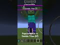 PopularMMOs vs Zombie Titan (57) #minecraft #minecraftmobbattle #zombieminecraft