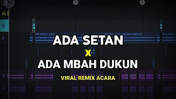 DJ ADA SETAN X ADA MBAH DUKUN VIRAL TIKTOK FULL BASS (Prengky Gantay Remix)
