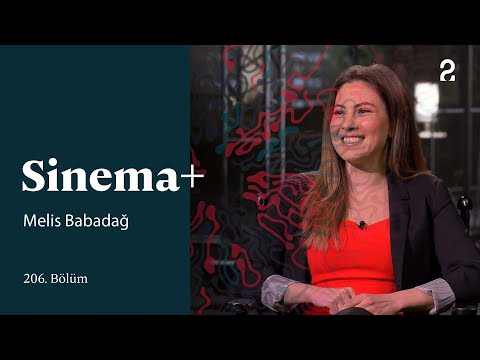 Melis Babadağ | Sinema+ | 206. Bölüm @trt2