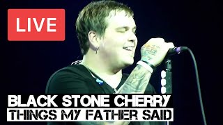 Black Stone Cherry - Things My Father Said Live in [HD] @ Wembley Arena, London 2011