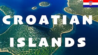 Croatian Islands - pearls of the Adriatic Sea