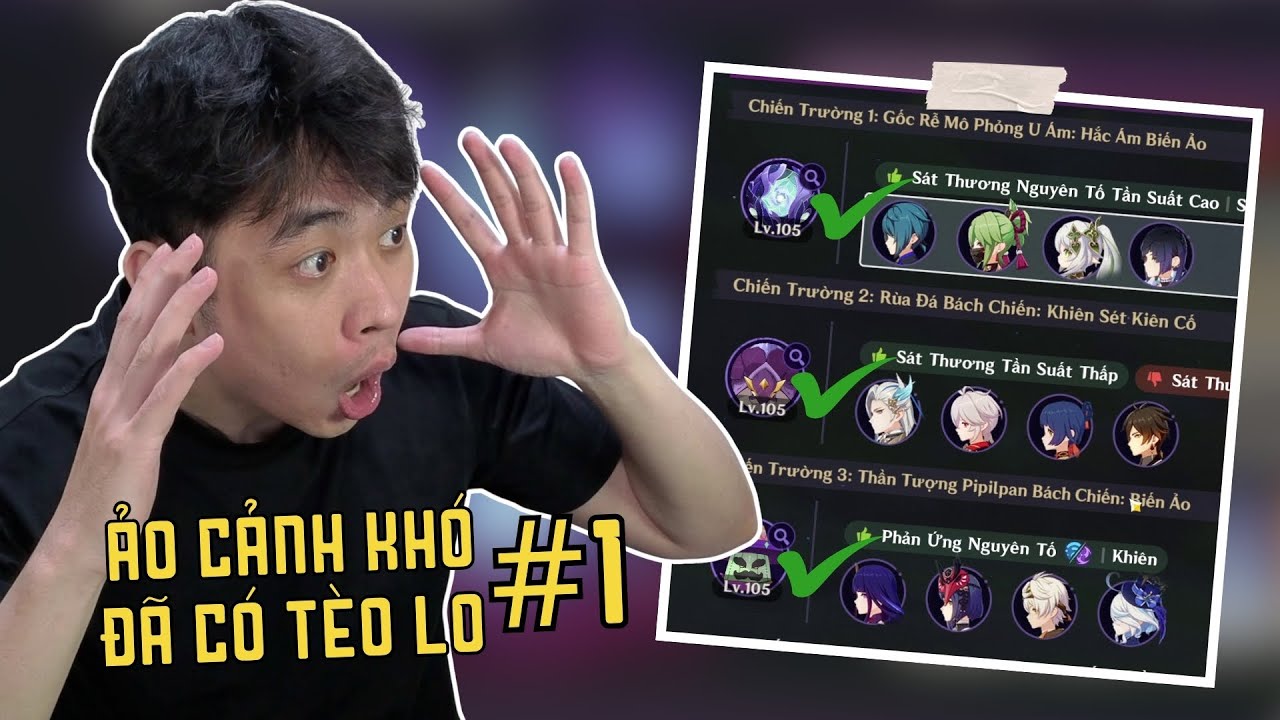 Ảo Cảnh Khó, Đã Có Tèo Lo #1: Không Cần Đến Nhân Vật Natlan Vẫn Pass Được Độ Khó 5