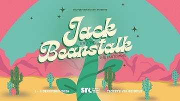 Jack & The Beanstalk - The Pantomime - SRC Panto 2025