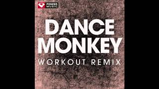 Dance Monkey (Workout Remix)