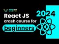 React JS crash course 2024 for beginners