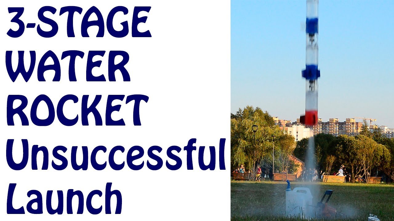3-Stage Water Rocket. Unsuccessful Launch. Explosion - YouTube