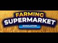 Farming &amp; Supermarket Simulator! Hired a farmer &amp; bought a new machine...