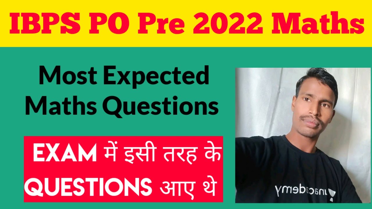 IBPS PO Pre 2022 Maths|| IBPS PO Pre Most Expected Maths Questions ...