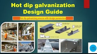 Galvanised design parameters | hot dip galvanizing design para|hot dip galvanizing thumb rule HDGpro