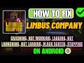 Fix Limbus Company Crashing, Not Launching, Lagging, Black Screen, Not Working, Not Loading Android