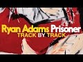 Capture de la vidéo Ryan Adams Talks Through New Album 'Prisoner' - Track By Track