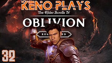 Keno Plays Oblivion Remastered (MASTER Difficulty Full Playthrough - Part 32) Arcane University