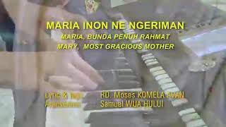 Maria Inon Ne Ngeriman..Lyric & Lagu. :RD.Moses KOMELA AVAN..Aransemen : Samuel WUA HULUI.