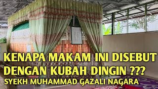 ZIARAH KE MAKAM WALI DI NAGARA, HSS #bagian2 DATU KUBAH DINGIN