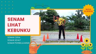 SENAM LIHAT KEBUNKU