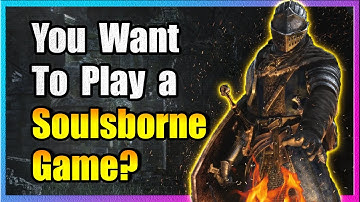 Wanna Play a Soulsborne Game? Watch This