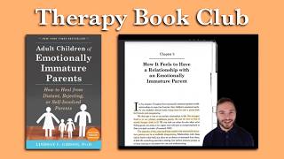 Chapter 3 - How It Feels to Have an Emotionally Immature Parent
