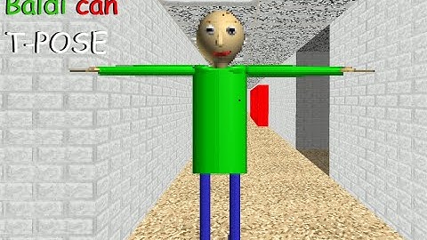 Baldi can T-POSE | Baldi