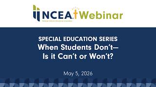 Special Education Series -  When Students Don’t—Is it Can’t or Won’t?