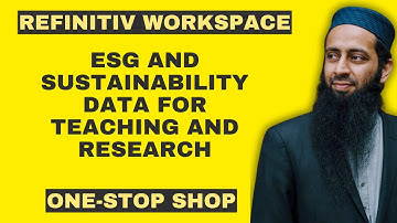 Introduction to Refinitiv Eikon LSEG Workspace | Downloading ESG and Sustainability data