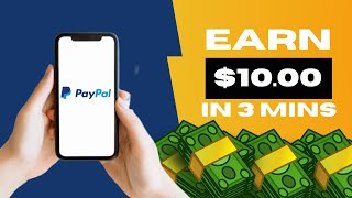 Earn $10.00 PayPal Money In 3 Minutes For FREE (Unlimited) | Make Money Online screenshot 1
