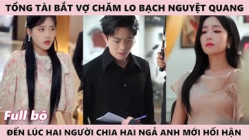 Khi Vợ Quay Lưng Bước Đi, Chồng Sực Hối Tiếc, Ly Hôn Rồi Anh Đừng Bảo Tôi Tái Hôn