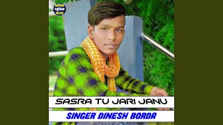 Sasra Tu Jari Janu