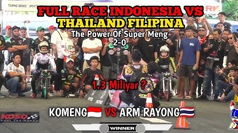 FULL RACE INDONESIA VS FILIPINA TEKNO TUNER VS AIR NON SUPER MENG MEMANG TOP JOS