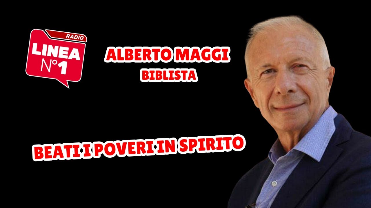 Beati i poveri in spirito - ALBERTO MAGGI
