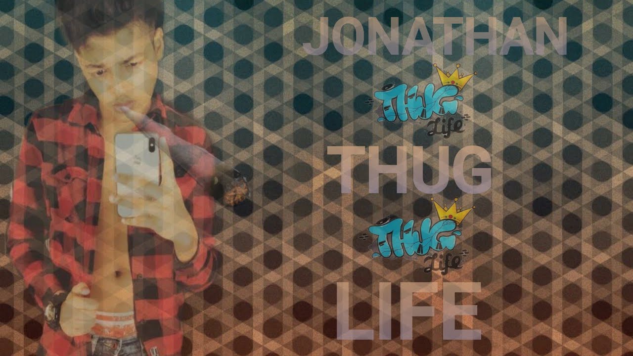 JONATHAN THUG LIFE PART-1