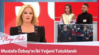 Mustafa Özbay'ın iki yeğeni tutuklandı - Müge Anlı İle Tatlı Sert 21 Aralık 2020