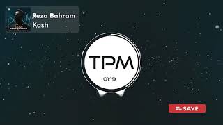 Reza Bahram   Kash  آهنگ کاش از رضا بهرام 480p Update