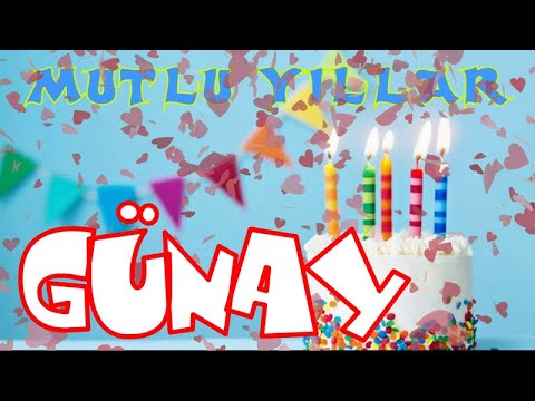 Mutlu yıllar İyi ki doğdun GÜNAY | Happy birthday to you | İsme özel doğum günü şarkısı