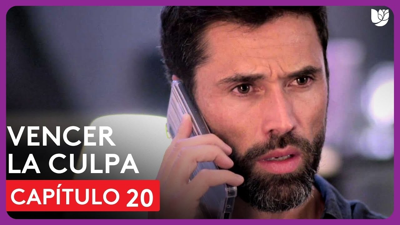 Vencer la Culpa | Capítulo 20 - Resumen - YouTube