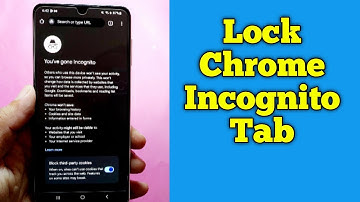 How to Lock your Chrome incognito tab on Android Phone
