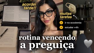 minha rotina vencendo a preguiça 🥱| o que fazer nos dias de 0% motivação?