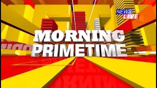 #StreamingNow ~ #MorningPrimeTime ত সকলো #BreakingNews আৰু #TopUpdates #LIVE
