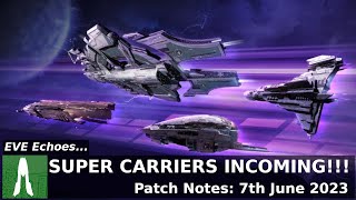 Super Carriers Incoming! Patch Notes Brief