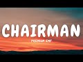Chairman - Premium Emf (Official Lyrics)