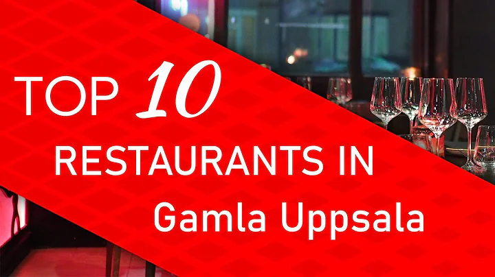 Top 10 best Restaurants in Gamla Uppsala, Sweden