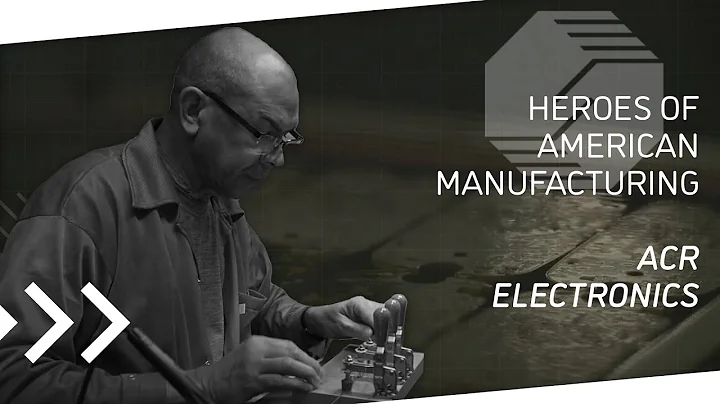 Heroes of American Manufacturing  ACR Electronics