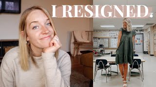 I RESIGNED // why i quit my teaching job + what my plans are now