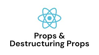 Props & Destructuring Props Information