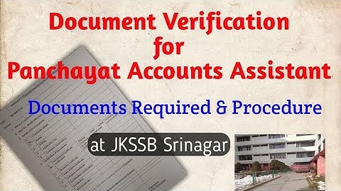 Document Verification for PAA Personal experience at JKSSB Srinagar office