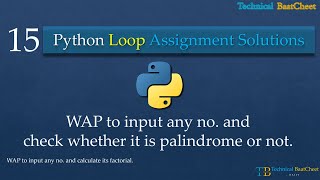 15 Python Program to Check Whether a given number is Palindrome or not - Technical BaatCheet - Rajiv