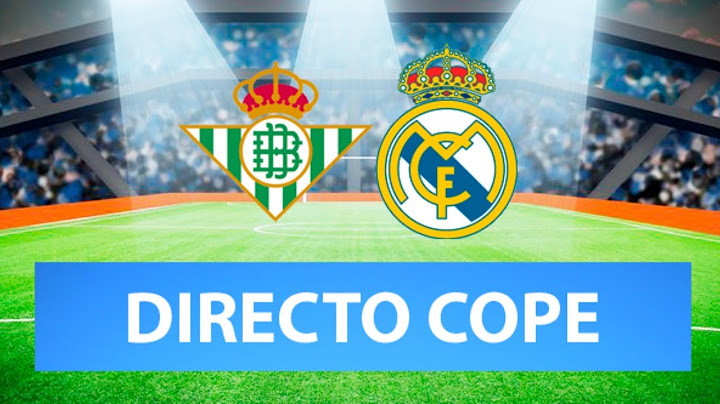 BETIS vs REAL MADRID EN VIVO | Radio Cadena Cope (Oficial)