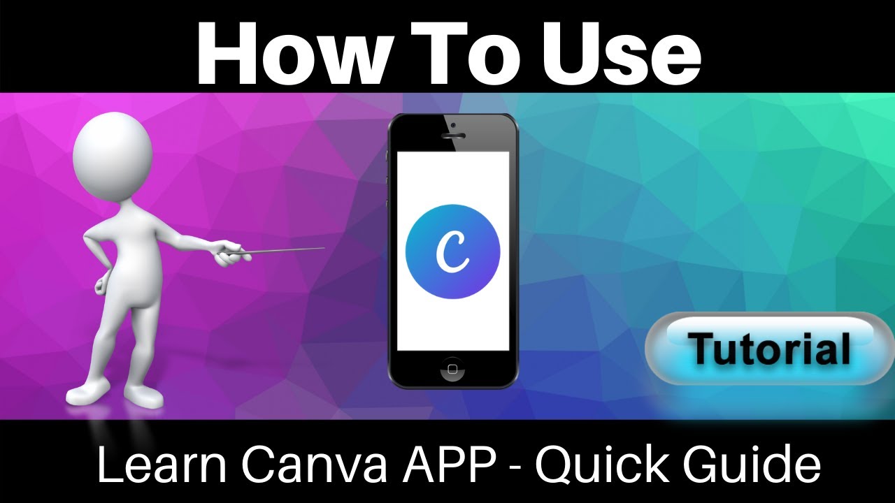 Learn How To Use The Canva App ( 2020 Tutorial )