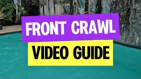 Front Crawl Video Guide