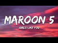 Maroon 5-Girls Like You (Lyrics)