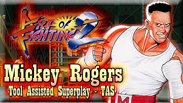 【TAS】ART OF FIGHTING 2 (RYUUKO NO KEN 2) - MICKEY ROGERS